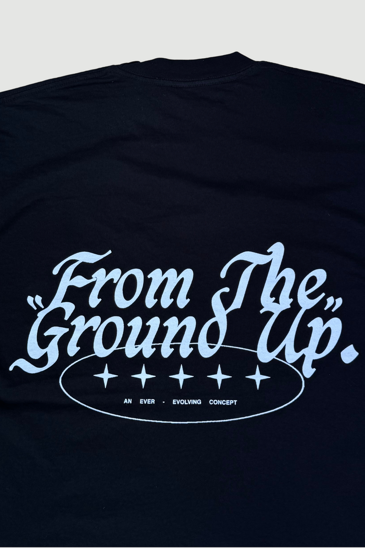 FROM THE GROUND UP TEE