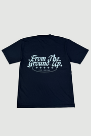 FROM THE GROUND UP TEE